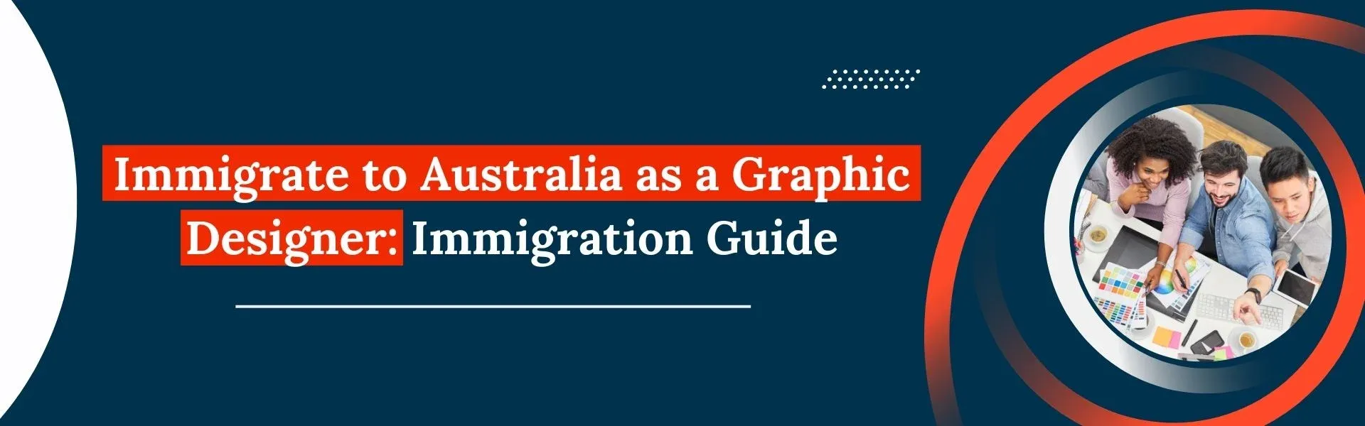 Immigrate to Australia as a Graphic Designer: Immigration Guide